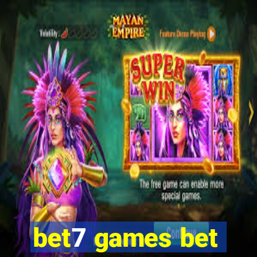 bet7 games bet